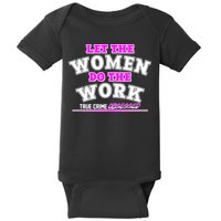 Let The Women Do the Work True Crime Obsessed Baby Bodysuit