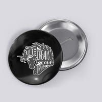 Let Your Dreams Come True Unicorn Button