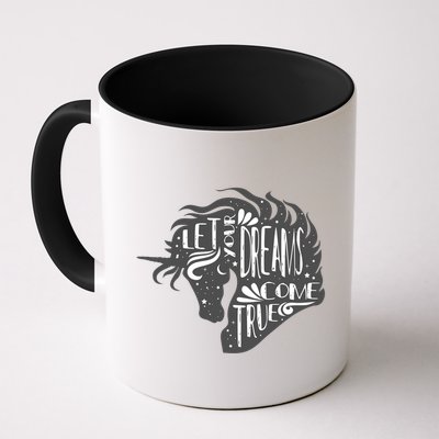 Let Your Dreams Come True Unicorn Mug