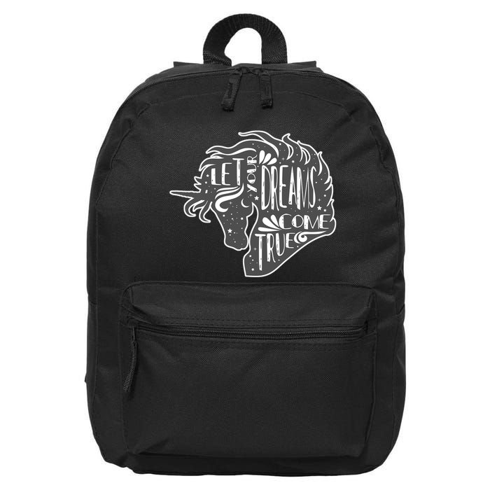 Let Your Dreams Come True Unicorn 16 in Basic Backpack