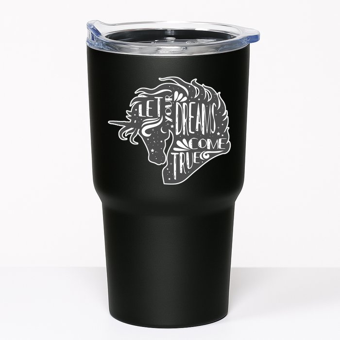 Let Your Dreams Come True Unicorn Tumbler