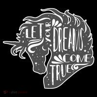 Let Your Dreams Come True Unicorn Poster