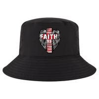 Let Your Faith Be Bigger Than Your Fear Cool Comfort Performance Bucket Hat