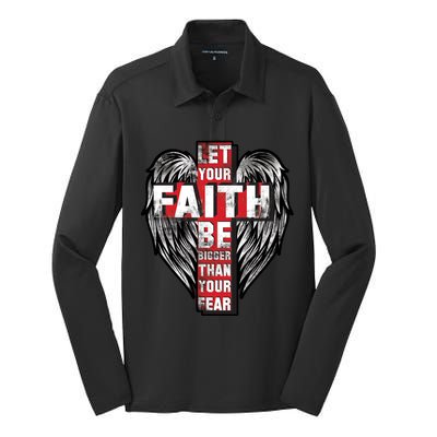 Let Your Faith Be Bigger Than Your Fear Silk Touch Performance Long Sleeve Polo