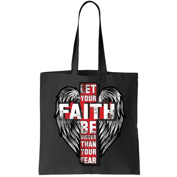 Let Your Faith Be Bigger Than Your Fear Bag