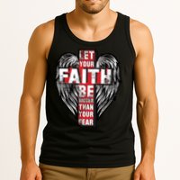 Let Your Faith Be Bigger Than Your Fear Tank Top