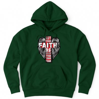 Let Your Faith Be Bigger Than Your Fear Hoodie