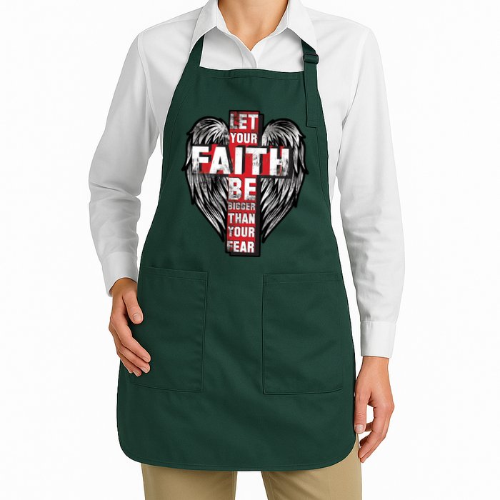 Let Your Faith Be Bigger Than Your Fear Apron