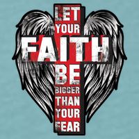 Let Your Faith Be Bigger Than Your Fear Sueded Cloud Jersey T-Shirt