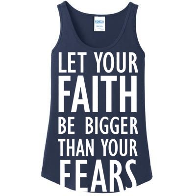 Let Your Faith Be Bigger Than Your Fears Ladies Essential Tank