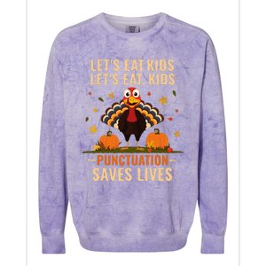 LetS Eat Turkey Funny Teacher Thanksgiving Dinner Colorblast Crewneck Sweatshirt