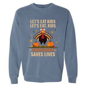 LetS Eat Turkey Funny Teacher Thanksgiving Dinner Garment-Dyed Sweatshirt