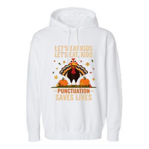 LetS Eat Turkey Funny Teacher Thanksgiving Dinner Garment-Dyed Fleece Hoodie