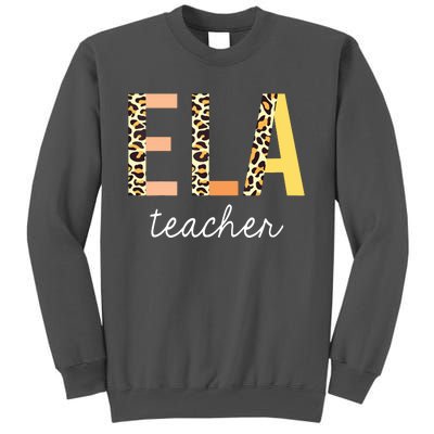 Leopard ELA Teacher English Language Arts Teacher Tall Sweatshirt