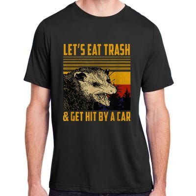 LetS Eat Trash And Get Hit By A Car Vintage Opossum Adult ChromaSoft Performance T-Shirt