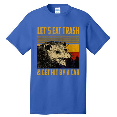 LetS Eat Trash And Get Hit By A Car Vintage Opossum Tall T-Shirt