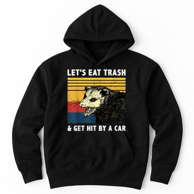 Let's Eat Trash & Get Hit By A Car Opossum Vintage Hoodie