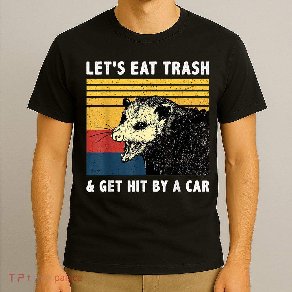 Let's Eat Trash & Get Hit By A Car Opossum Vintage T-Shirt