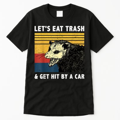 Let's Eat Trash & Get Hit By A Car Opossum Vintage Tall T-Shirt