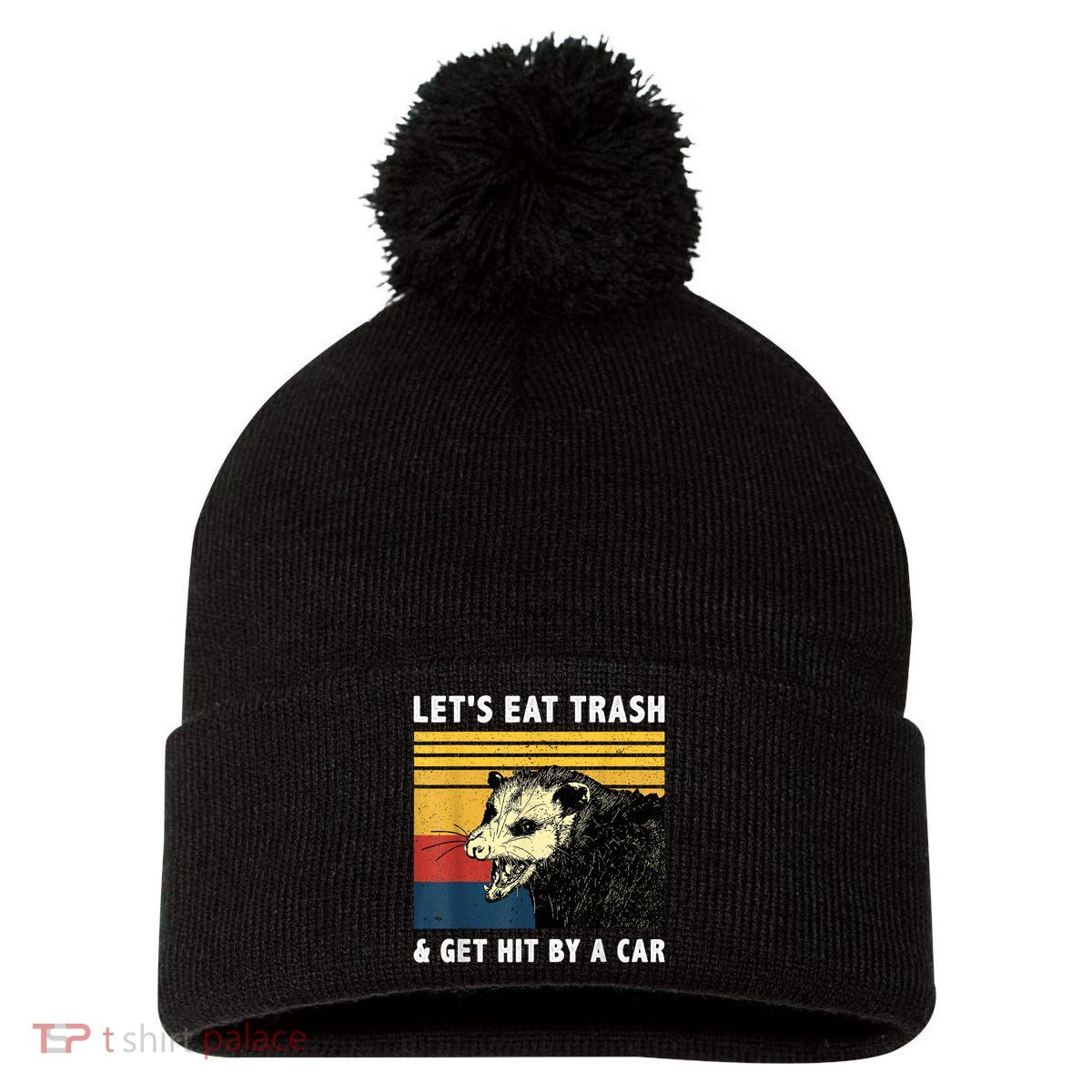 Let's Eat Trash & Get Hit By A Car Opossum Vintage Pom Pom 12in Knit Beanie