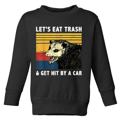 Let's Eat Trash & Get Hit By A Car Opossum Vintage Toddler Sweatshirt