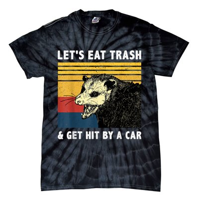 Let's Eat Trash & Get Hit By A Car Opossum Vintage Tie-Dye T-Shirt