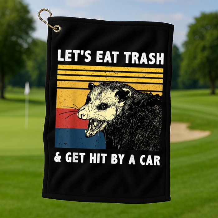 Let's Eat Trash & Get Hit By A Car Opossum Vintage Golf Towel