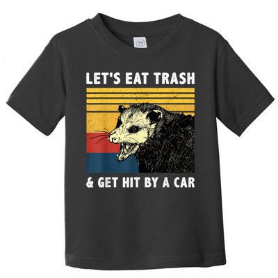 Let's Eat Trash & Get Hit By A Car Opossum Vintage Toddler T-Shirt