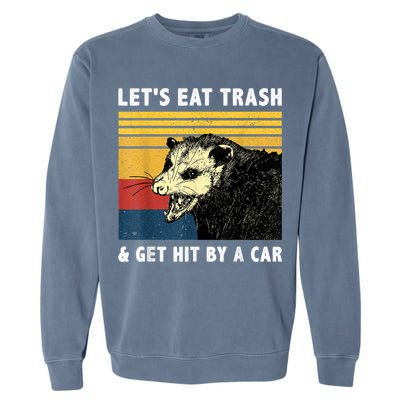 Let's Eat Trash & Get Hit By A Car Opossum Vintage Garment-Dyed Sweatshirt