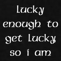 Lucky Enough To Get Lucky So I Am Ladies PosiCharge Tri-Blend Wicking Tank
