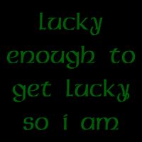 Lucky Enough To Get Lucky So I Am 16oz Travel Tumbler