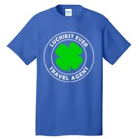 Luckiest Ever Travel Agent Lucky St Patrick's Day Cute Gift Tall T-Shirt