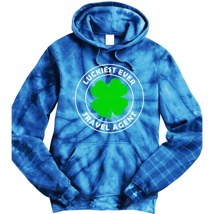 Luckiest Ever Travel Agent Lucky St Patrick's Day Cute Gift Tie Dye Hoodie