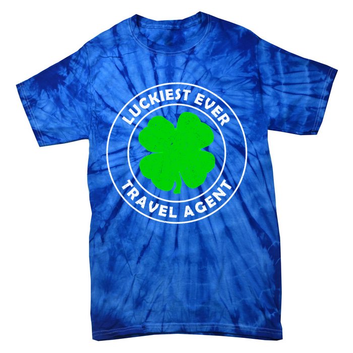 Luckiest Ever Travel Agent Lucky St Patrick's Day Cute Gift Tie-Dye T-Shirt