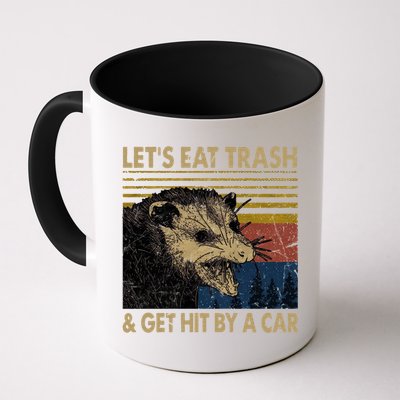 Lets Eat Trash And Get Hit By A Car Gift Vintage Opossum Gift Mug
