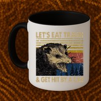 Lets Eat Trash And Get Hit By A Car Gift Vintage Opossum Gift Mug