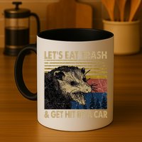 Lets Eat Trash And Get Hit By A Car Gift Vintage Opossum Gift Mug