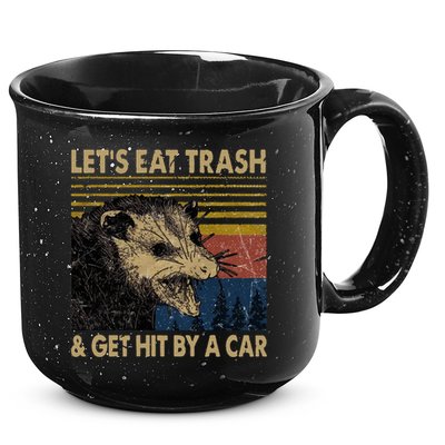 Lets Eat Trash And Get Hit By A Car Gift Vintage Opossum Gift 15oz Campfire Ceramic Mug