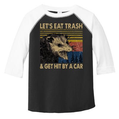 Lets Eat Trash And Get Hit By A Car Gift Vintage Opossum Gift Toddler Fine Jersey T-Shirt
