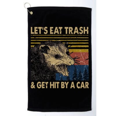 Lets Eat Trash And Get Hit By A Car Gift Vintage Opossum Gift Golf Towel