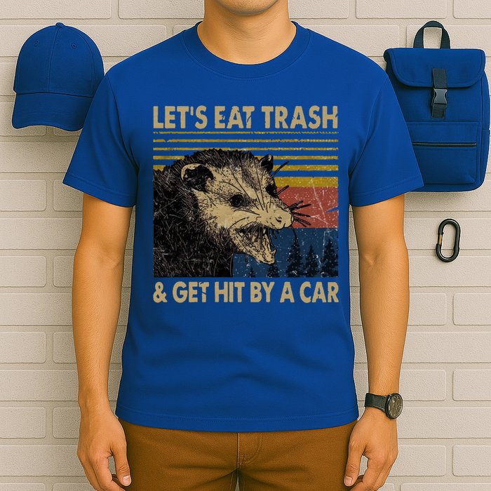 Lets Eat Trash And Get Hit By A Car Gift Vintage Opossum Gift T-Shirt
