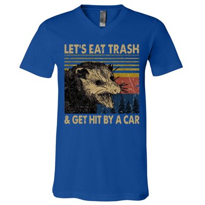 Lets Eat Trash And Get Hit By A Car Gift Vintage Opossum Gift V-Neck T-Shirt