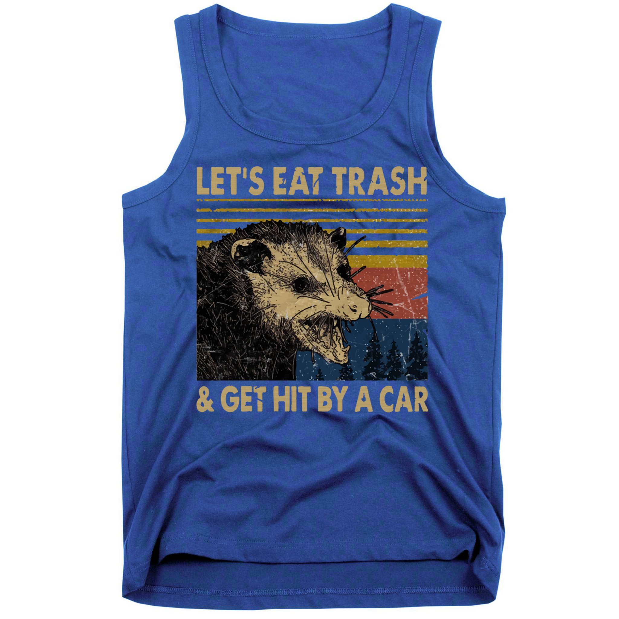 Lets Eat Trash And Get Hit By A Car Gift Vintage Opossum Gift Tank Top