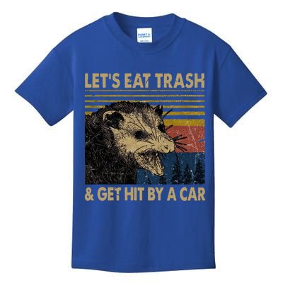 Lets Eat Trash And Get Hit By A Car Gift Vintage Opossum Gift Kids T-Shirt