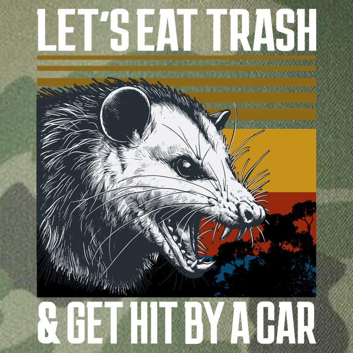 LetS Eat Trash Get Hit By A Car Possum Legacy Tie Dye Trucker Hat