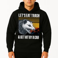 LetS Eat Trash Get Hit By A Car Possum Hoodie