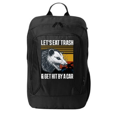 LetS Eat Trash Get Hit By A Car Possum City Backpack