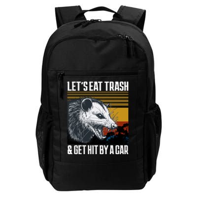 LetS Eat Trash Get Hit By A Car Possum Daily Commute Backpack