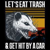 LetS Eat Trash Get Hit By A Car Possum 7-Panel Snapback Hat