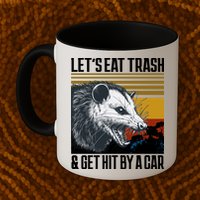 LetS Eat Trash Get Hit By A Car Possum Mug